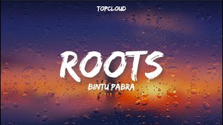 Roots (Lyrics) - Bintu Pabra | Haryanvi Song | TopCloud