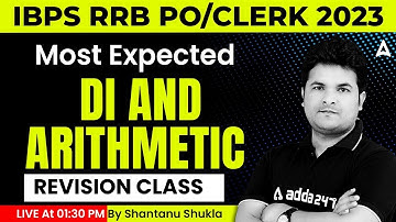 RRB PO/ Clerk 2023 | Most Expected DI & Arithmetic REVISION CLASS | Maths By Shantanu Shukla