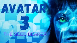 AVATAR-3__THE SEED BEARER_OFFICIAL TRAILER (2024)