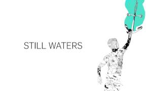 Still Waters - Us Prod. Lessless