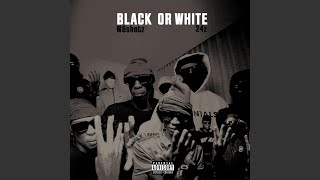 Black or White (feat. 24z) - M6shotz