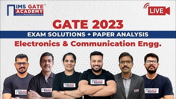 GATE 2023 EC Paper Analysis | GATE 2023 EC Answer Key & Exam Solutions | IMS GATE ACADEMY