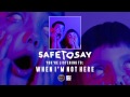 Safe To Say - When I'm Not Here (Official Audio)