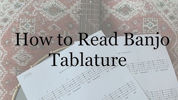 How to Read Banjo Tab - Clawhammer Lesson
