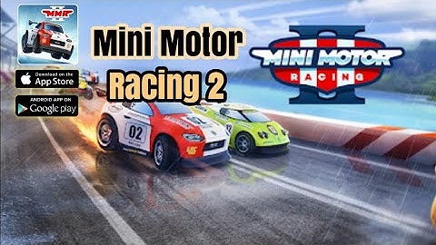 Mini Motor Racing 2 - Android / iOS Gameplay HD