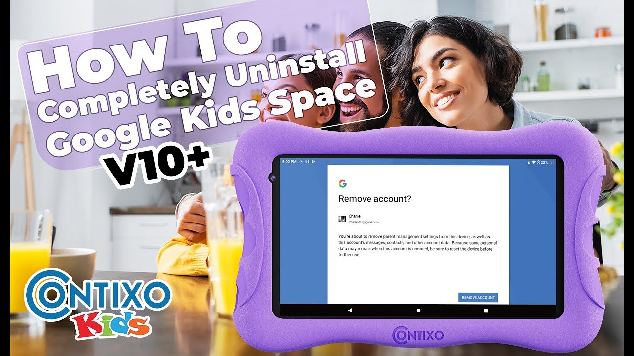 Contixo V10/V10+ -How To Uninstall Google Kids Space - youtube