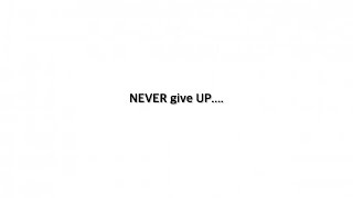 Why You Should Never Give Up On Your Dreams.