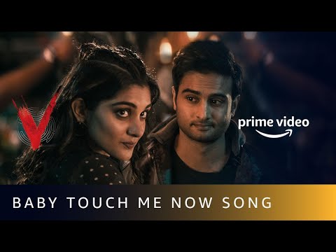 Baby Touch Me Now Video Song | V | Amit Trivedi | Sudheer Babu Posani, Nivetha Thomas | Sept 5