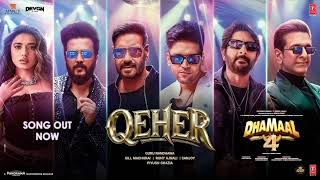Dhamaal 4 : QEHER - GURU Randhava- ajay devgan , ketika S ##