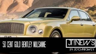 50 cent BLING BLING Gold Bentley Mulsanne | Jordan Tower Network