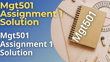 Mgt501 Assignment No.1 Solution Fall 2021 By Mustakbil Corner | Mgt501 Assignment 1 Solution