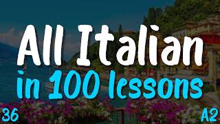 All Italian in 100 Lessons! Lesson 36: 20 Must-Know Italian Words &amp; Phrases for Beginners (A2)