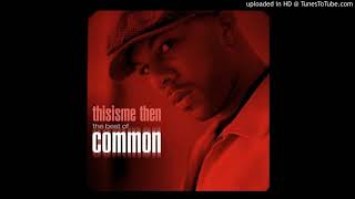 Common - Reminding Me (Of Sef) (Ft Chantay Savage)
