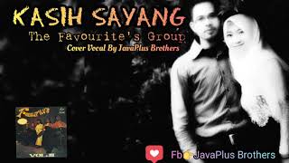 Video thumbnail of "The Favourite's Group - Kasih sayang ( Cover vocal JavaPlus Brothers )"