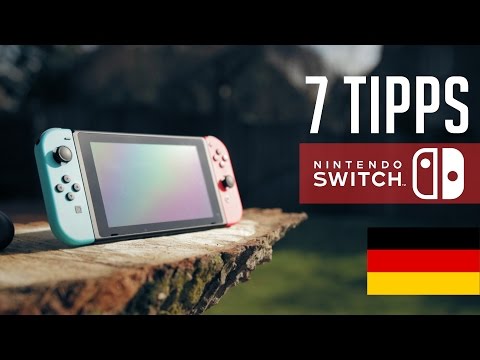 7 Tipps - NINTENDO Switch (Deutsch)