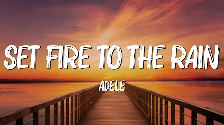 Incendeie para a Chuva - Adele (Letra/Mix)