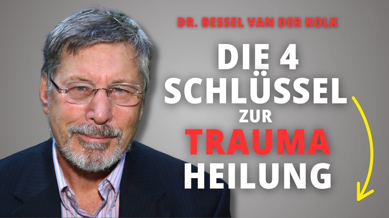 🔐kPTBS - Dr. Bessel van der Kolk und 4 GEHEIMEN Schritte, um Entwicklungstrauma zu heilen [kPTBS]