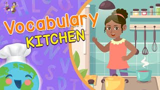 Vocabulary for Kids - Kitchen (Educational Video for Kids)