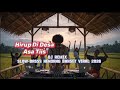 Hirup Di Desa Asa Tiis//dj remix slow basss nendang banget viral 2026