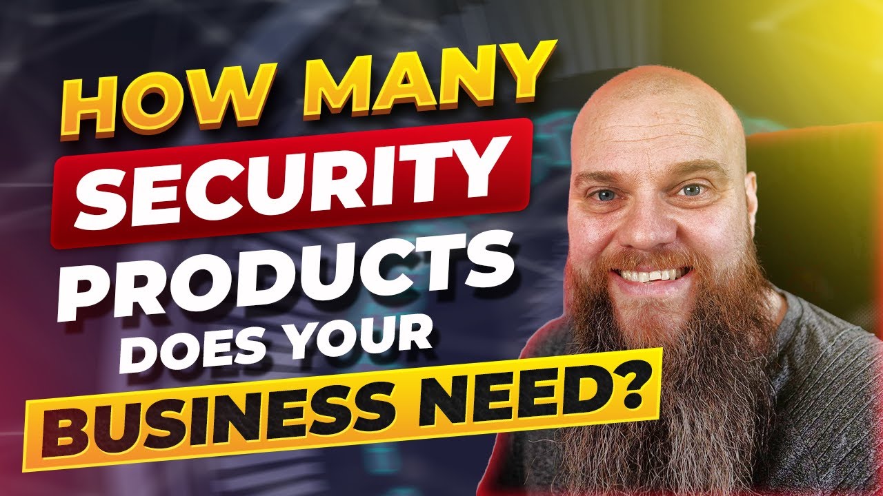 how-many-3rd-party-security-products-does-your-business-need-youtube