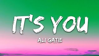 Ali Gatie - It's You (Lyrics)