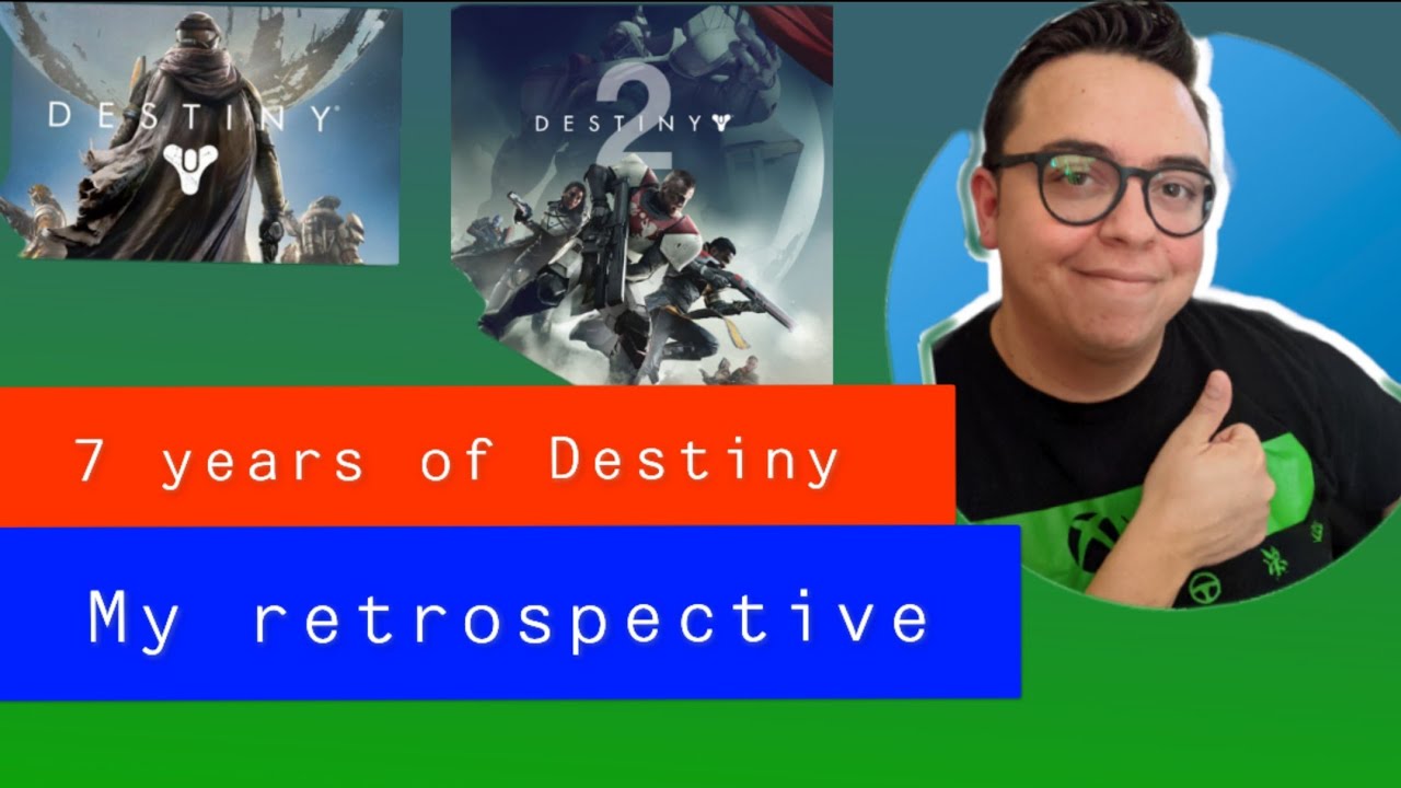 7 Years of Destiny // My Retrospective