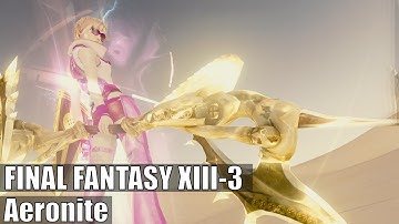 Aeronite | Lightning Returns: Final Fantasy XIII-3 [4K 60FPS No Commentary]