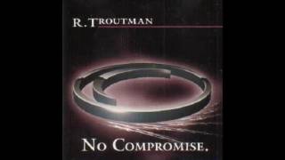RUFUS TROUTMAN - all I need 2001
