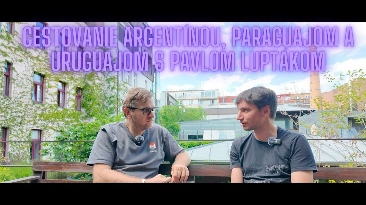 Pavol Lupták o cestovaní Argentínou, Paraguajom a Uruguajom