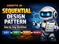 🤖 Sequential Design Pattern for AI Agents (Simple, Predictable Workflows)
