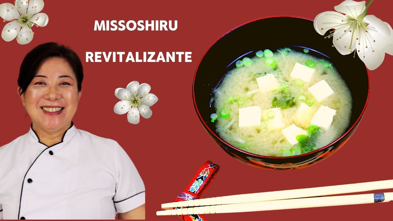 CULINÁRIA RAIZ: MISSOSHIRU REVITALIZANTE - Simples e Gostoso com Chef Bernadete Megumi