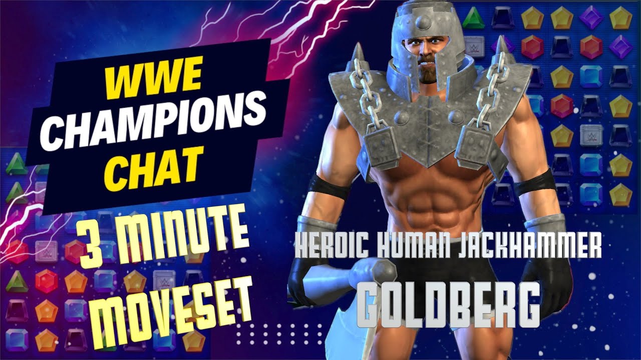 Goldberg Heroic Human Jackhammer 3 Minute Movesets WWE Champions