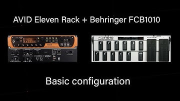 Avid Eleven Rack + Behringer FCB1010 (no chip) basic configuration