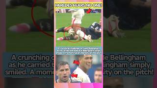 Paredes' Crunching Tackle on Jude Bellingham—His Smile Says It All! #paredes
