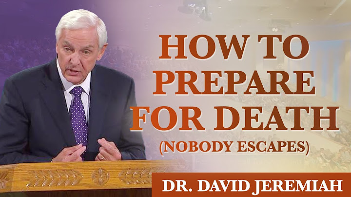 How do I Prepare for Death and Dying?