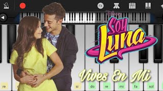 Soy Luna - Vives En Mi (Perfect Piano)