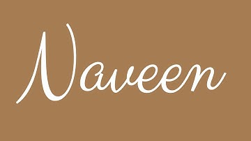 Learn how to Sign the Name Naveen Stylishly in Cursive Writing