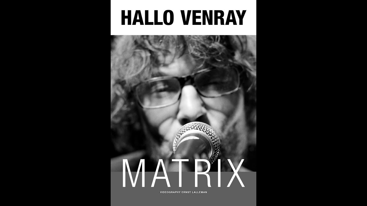 YouTubeでHallo Venray - Matrixを視聴 YouTubeでHallo Venray - Matrixを視聴