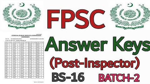 Answer Keys FPSC post Inspector (BS-16) batch 2|FPSC latestupdate|GK with RNkhan