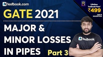 [44] Major and Minor Losses in Pipes in Fluid Mechanics | Part 3 | GATE Mechanical Engineering