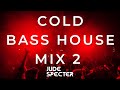 Cold bass house mix 2  2023  jude specter