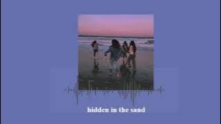 hidden in the sand - tally hall (slowed   reverb)