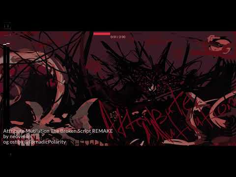 Attribute Mutilation The Broken Script REMAKE  ig