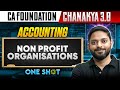 CA Foundation Accounting: Non Profit Organisations | Chanakya 3.0 | CA Manish Mahajan Sir