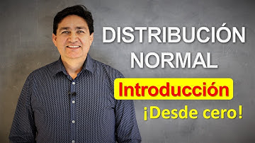 DISTRIBUCIÓN NORMAL | INTRODUCCIÓN Desde Cero (Profesor Claudio)