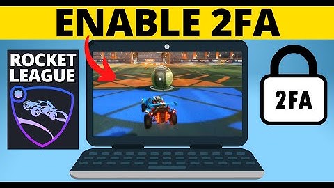 How to Turn On 2FA in Rocket League - Enable Rocket League Two Factor Authentication