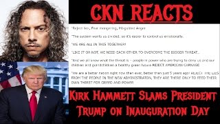KIRK HAMMETT SLAMS PRESIDENT TRUMP on Inauguration Day - CKN REACTS