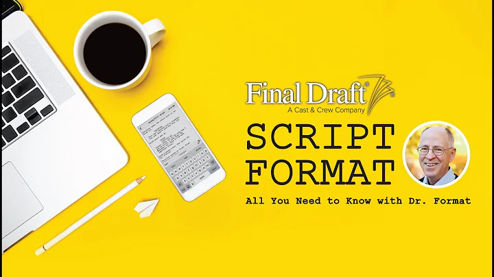 Script Format: All You Need to Know with Dr. Format