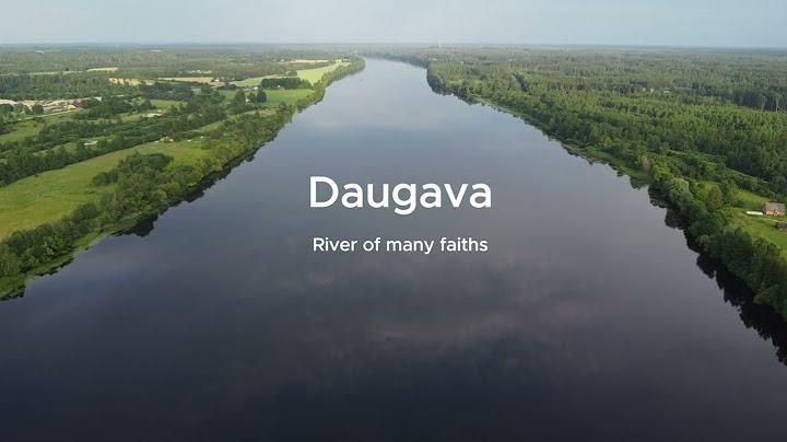 Daugava, river of many faiths