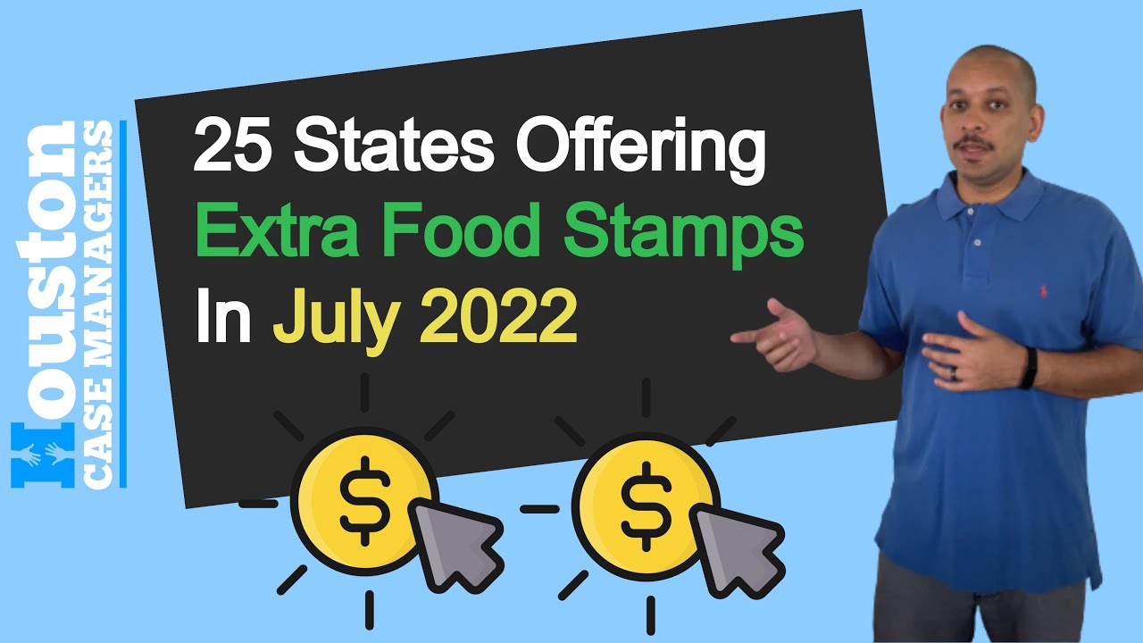 25 States Offering Extra Food Stamps In July 2022 YouTube